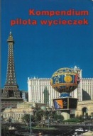 KOMPENDIUM PILOTA WYCIECZEK Redakcja: Zygmunt KRUCZEK