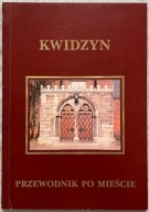Kwidzyn. Przewodnik po mieście - Wilk-Malinowska