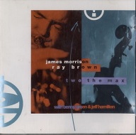 James Morrison/Ray Brown-Two The Max/East West