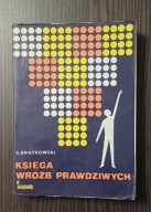 Księga wróżb prawdziwych Stefan Bratkowski