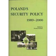 Poland's Security Policy 1989-2000 Praca zbiorowa