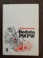 Reduta PWPW - Juliusz Kulesza