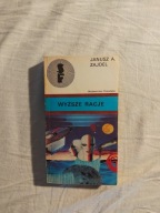 WYŻSZE RACJE JANUSZ A. ZAJDEL