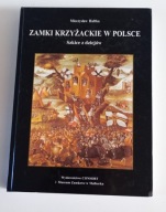 ZAMKI KRZYŻACKIE W POLSCE Szkice z dziejów Mieczysław Haftka