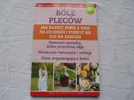 Bóle pleców Jak się pozbyć ich na zawsze