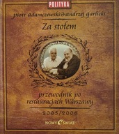 Za stołem Przewodnik po restauracjach Warszawy Piotr Adamczewski