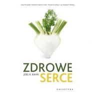 Zdrowe serce. Skuteczne terapie medycyny naturalnej i alternatywnej ksiazka