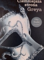 Ciemniejsza strona Greya E. L. James