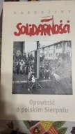 Narodziny Solidarności Opowieść o polskim sierpniu dodatek do Gazety Wyborc