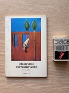 Malarstwo surrealistyczne 1919-1939 K.Janicka