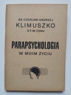 Parapsychologia w moim życiu , KLIMUSZKO