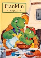 Franklin Księga 1 Brenda Clark, Paulette Bourgeois