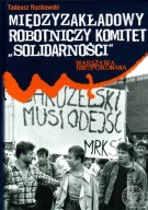 Międzyzakładowy Robotniczy Komitet Solidarności Warszawa Niepokonana