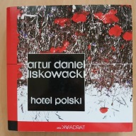 Artur Daniel Liskowacki - Hotel polski