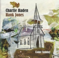Charlie Haden & Hank Jones - Come Sunday CD