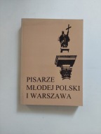 Pisarze Młodej Polski i Warszawa Praca zbiorowa