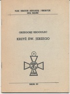 Grzegorz krogulec Krzyż Św.Jerzego wyd P.T.A.i N.Warszawa 1987 r str.30 wym