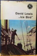ICE BIRD (Pierwsza samotna wyprawa żeglarska...), David LEWIS [Gdańsk 1979]