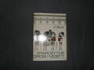 Starożytne drogi i mosty - A. Rosset