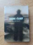 Cienie i ślady Bogdan Białek
