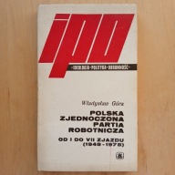 Góra - Polska Zjednoczona Partia Robotnicza od I do VII zjazdu