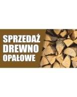 BANER REKLAMOWY 200x100 cm plandeka SPRZEDAŻ DREWNA OPAŁOWEGO