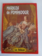 Markiza de Pompadour Leo Belmont