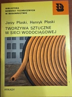 Tworzywa sztuczne w sieci wodociągowej PŁASKI Jerzy Henryk Arkady