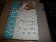 Nazywam się Charlotte Simmons Tom Wolfe