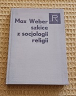 Szkice z socjologii religii M. Weber