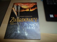 Zwiadowcy Księga 2 Płonący most John Flanagan