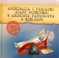 Archiwalia i pamiątki stanu wojennego w Archiwum Państwowym w Kielcach z CD