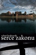 Serce zakonu Robert Borkowski ksiazka