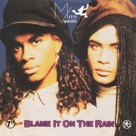 Milli Vanilli – Blame It On The Rain - 7" EX