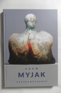 MYJAK Adam - Rzeźba Rysunek / KATALOG wystawy Zakopane 2017
