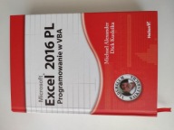Excel 2016 PL. Programowanie w VBA. Vademecum Walkenbacha Michael Lexander