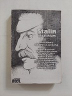 Stalin i stalinizm. Rozmowy George'a Urbana ZSRR ROSJA