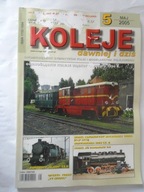 KOLEJE DAWNIEJ I DZIŚ NR 5/ 2005 PAROWOZY ŚLĄSK CHABÓWKA Pt 47 WĄSKOTOROWE