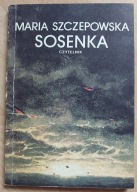 Sosenka i inne opowiadania Maria Szczepowska