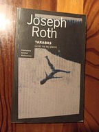 TARABAS GOŚĆ NA TEJ zIEMI Joseph Roth