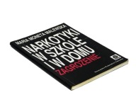 Narkotyki w szkole i w domu - Maria Moneta Malewska