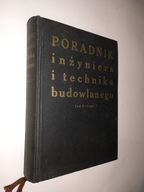 PORADNIK INZYNIERA I TECHNIKA BUDOWLANEGO 2 cz. 1