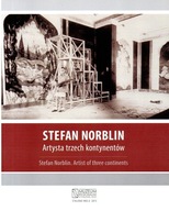 Stefan Norblin Artysta trzech kontynentów