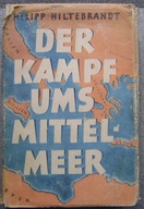 TRZECIA RZESZA -WALKA O MORZE ŚRÓDZIEMNE -wyd.1940