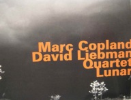 Marc Copland David Liebman Quartet - Lunar Hatology