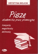 Piszę akademicką pracę promocyjną - licencjacką, magisterską, doktorską; jn