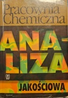 Pracownia chemiczna, Analiza jakościowa - Szczęsny. Rosołowski