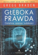 GŁĘBOKA PRAWDA. Braden Gregg