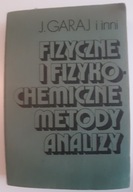 Fizyczne i fizykochemiczne metody analizy J. Garaj