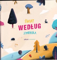 Świat według Zmorka Piotr Woźny